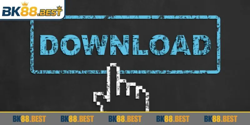 Thực hiện tải app BK88 để tận hưởng thế giới giải trí