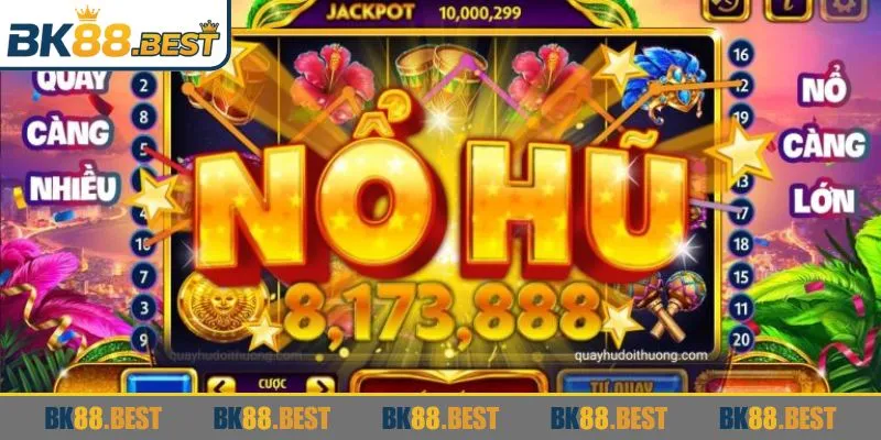 Top 10 nổ hũ BK88 được thiết kế jackpot giá trị lớn