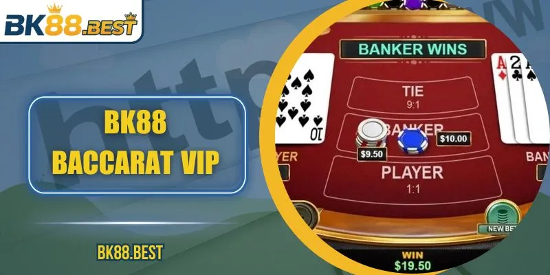BK88 Baccarat VIP – Trải Nghiệm Đỉnh Cao Cho Người Chơi